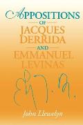 Appositions of Jacques Derrida & Emmanuel Levinas