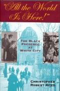 All the World is Here!: The Black Presence at White City