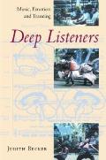 Deep Listeners: Music, Emotion, and Trancing