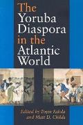 The Yoruba Diaspora in the Atlantic World