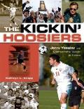 Kickin Hoosiers Jerry Yeagley & Championship Soccer at Indiana