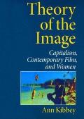 Theory of the Image Capitalism Contemporary Film & Women