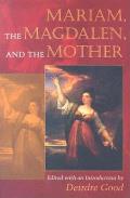 Mariam The Magdalen & The Mother