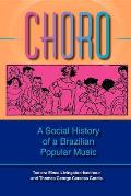 Choro: A Social History of a Brazilian Popular Music