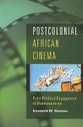 Postcolonial African Cinema: From Political Engagement to Postmodernism