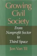 Growing Civil Society: From Nonprofit Sector to Third Space