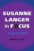 Susanne Langer in Focus: The Symbolic Mind