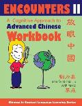 Encounters II a Cognitive Approach to Advnaced Chinese Workbook