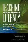 Teaching Environmental Literacy: Across Campus and Across the Curriculum