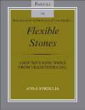Flexible Stones: Ground Stone Tools from Franchthi Cave [With CDROM]