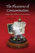 The Pleasures of Contamination: Evidence, Text, and Voice in Textual Studies
