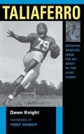 Taliaferro Breaking Barriers from the NFL Draft to the Ivory Tower