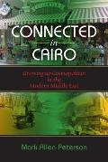 Connected in Cairo: Growing up Cosmopolitan in the Modern Middle East