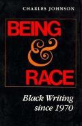 Being & Race Black Writing Since 1970