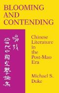 Blooming and Contending: Chinese Literature in the Post-Mao Era