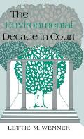 The Environmental Decade in Court