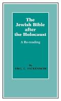 The Jewish Bible After the Holocaust: A Re-Reading