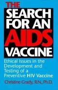 Search for an AIDS Vaccine Ethical Issues in the Development & Testing of a Preventive HIV Vaccine
