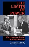 The Limits of Power: The Nixon and Ford Administrations