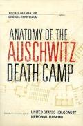 Anatomy Of The Auschwitz Death Camp
