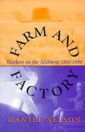 Farm and Factory: Workers in the Midwest 1880-1990