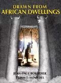 Drawn From African Dwellings