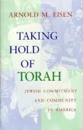 Taking Hold Of Torah Jewish Commitment