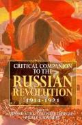 Critical Companion To The Russian Revolu
