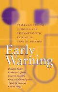 Early Warning: Cases and Ethical Guidance for Presymptomatic Testing in Genetic Diseases