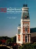 The Magnificent 92 Indiana Courthouses, Revised Edition
