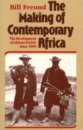 Making Of Contemporary Africa The Developments of African Society Since 1800