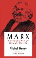 Marx: A Philosophy of Human Reality