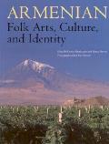 Armenian Folk Arts Culture & Identity