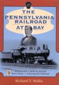 The Pennsylvania Railroad at Bay: William Riley McKeen and the Terre Haute & Indianapolis Railroad