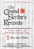 Grand Scribes Records Volume VII The Memoirs of Pre Han China