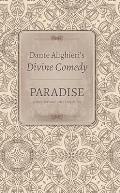 Dante Alighieri's Divine Comedy: Volume 5: Paradise: Italian Text with Verse Translation, /Volume 6: Paradise: Commentary