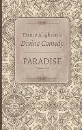 Dante Alighieries Divine Comedy Volume 6 Paradise Commentary