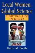 Local Women Global Science Fighting AIDS in Kenya