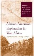 African-American Exploration in West Africa: Four Nineteenth-Century Diaries