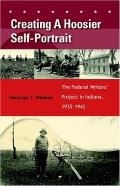 Creating a Hoosier Self-Portrait: The Federal Writers' Project in Indiana, 1935-1942