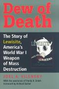 Dew of Death The Story of Lewisite Americas World War I Weapon of Mass Destruction