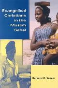 Evangelical Christians in the Muslim Sahel