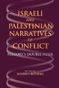 Israeli and Palestinian Narratives of Conflict: History's Double Helix (Indiana Series in Middle East Studies)
