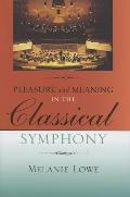 Pleasure and Meaning in the Classical Symphony
