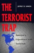 Terrorist Trap Americas Experience With