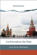 No Precedent No Plan Inside Russias 1998 Default
