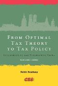 From Optimal Tax Theory to Tax Policy: Retrospective and Prospective Views