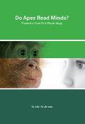 Do Apes Read Minds?: Toward a New Folk Psychology