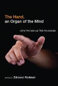 The Hand, an Organ of the Mind: What the Manual Tells the Mental