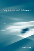 Pragmatism & Reference